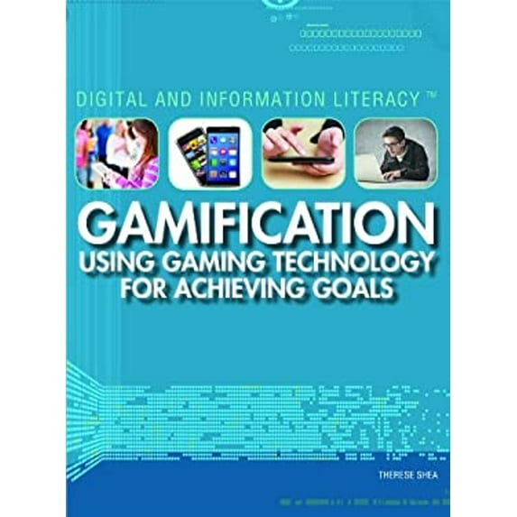 Pre-Owned Gamification: Using Gaming Technology for Achieving Goals (Library Binding) 144889512X 9781448895120