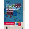 thumbnail image 1 of Gamification for Innovators and Entrepreneurs: Using Games to Drive Innovation and Facilitate Learning, (Paperback), 1 of 1