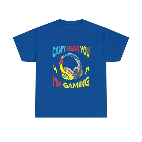 Gaming Funny Gaming Can't Hear You I'm Gaming Tshirt