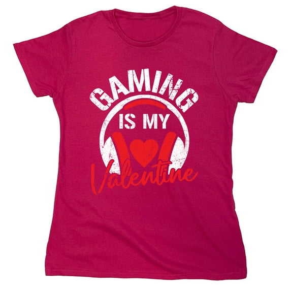 Gaming Is My Valen*ine Sarcastic Humor Novelty Funny Women's Casual Tees