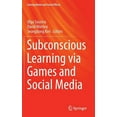 thumbnail image 1 of Gaming Media and Social Effects Subconscious Learning Via Games and Social Media, (Hardcover), 1 of 1
