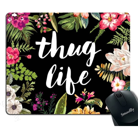 Gaming Mouse Pad Custom,Thug Life Flowers Non-Slip Thick Rubber Mouse pad,9.5 X 7.9 Inch (240mmX200mmX3mm)