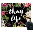 thumbnail image 1 of Gaming Mouse Pad Custom,Thug Life Flowers Non-Slip Thick Rubber Mouse pad,9.5 X 7.9 Inch (240mmX200mmX3mm), 1 of 8