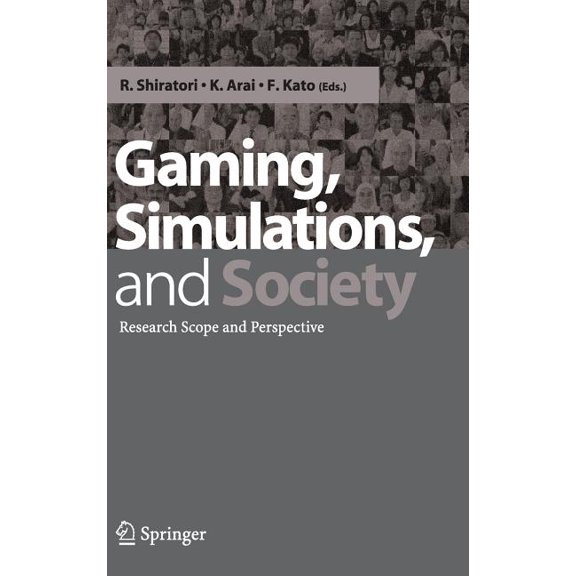 Gaming, Simulations and Society: Research Scope and Perspective, (Hardcover)