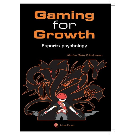 Gaming for Growth: A new Meta for Unlocking the Human Potential in Esport, (Paperback)