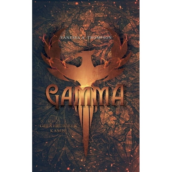 Gamma: Gefährlicher Kampf, (Paperback)