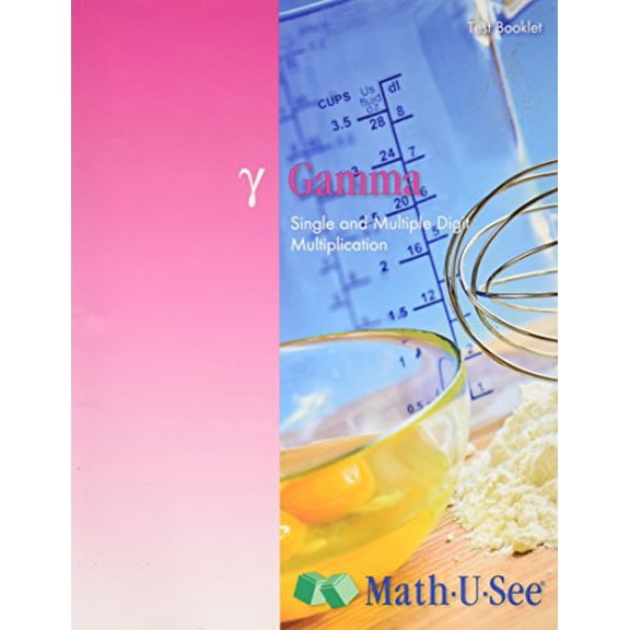 Pre-Owned Gamma Test Booklet Single and Multiple Digit Multiplication by Math U See (Paperback)