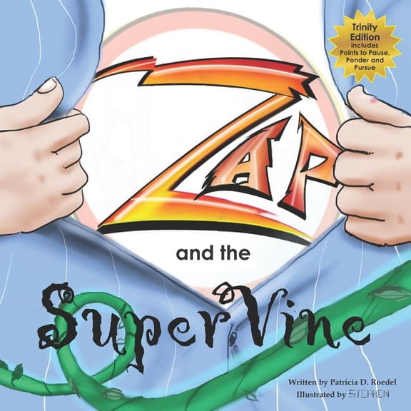 Gamma ZAP and the Super Vine: Trinity Edition, Book 1, (Paperback)