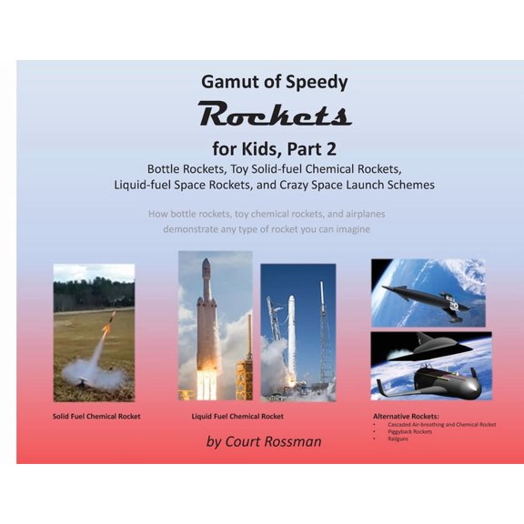 Gamut of Speedy Rockets for Kids, Part 2, (Paperback)