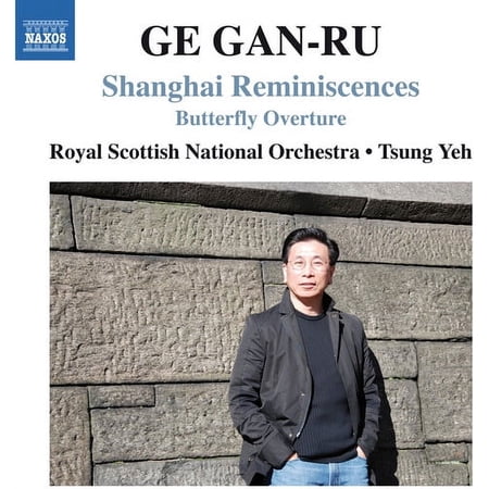 Gan-Ru / Yeh / Royal Scottish National Orch - Shanghai Reminiscences Butterfly Ovtr - Music & Performance - CD