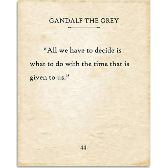 Gandalf The Grey - All We Have To Decide - Book Page Quote Art Print - 11x14 Unframed Typography Book Page Print - Great Gift for Book Lovers