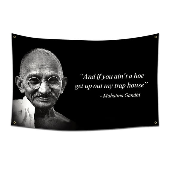Gandhi Flag Quote Flag,3x5 Feet Banner,Funny Poster UV Resistance Fading & Durable Man Cave Wall Flag with 4 Brass Grommets for College Dorm Room Decor