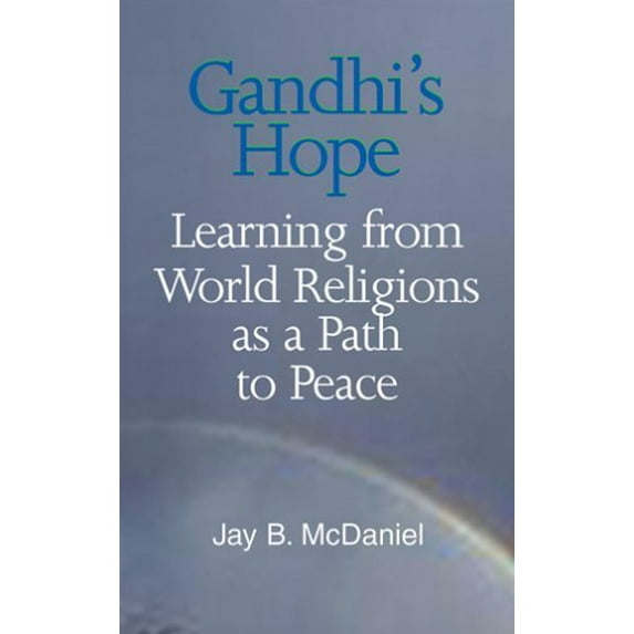 Pre-Owned Gandhi's Hope: Learning From World Religions As A Path To Peace (Faith Meets Faith Series) (Paperback) 1570755906 9781570755903