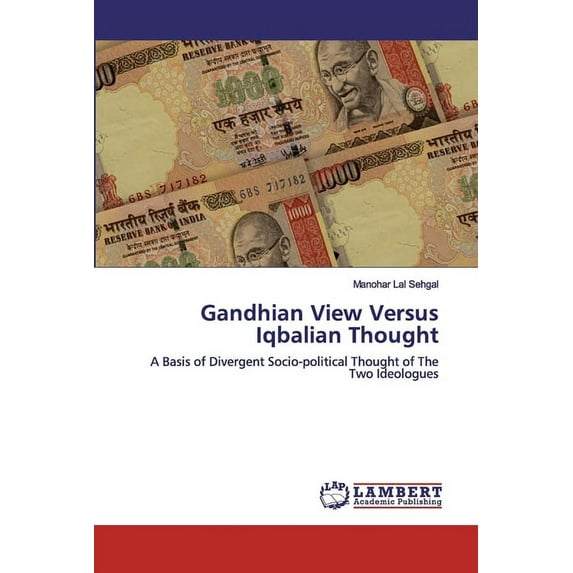 Gandhian View Versus Iqbalian Thought (Paperback)