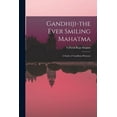 thumbnail image 1 of Gandhiji-the Ever Smiling Mahatma: A Study of Gandhian Humour, (Paperback), 1 of 1
