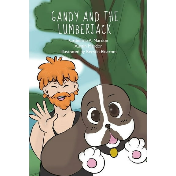 Gandy and the Lumberjack, (Paperback)