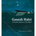 thumbnail image 1 of Ganesh Haloi : A Rhythm Surfaces in the Mind (Hardcover), 1 of 1