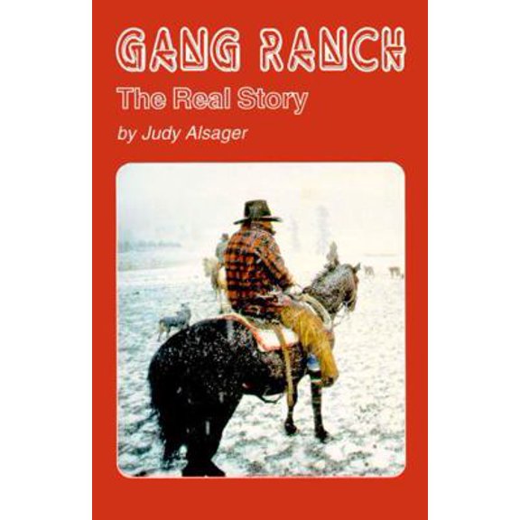 Pre-Owned Gang Ranch: The Real Story (Paperback) 0888392753 9780888392756