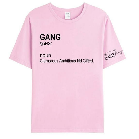 Gang T-Shirt | Girls and Womens Tshirt | Gift for her | GANG (Glamorous Ambitious Nd Gifted.)
