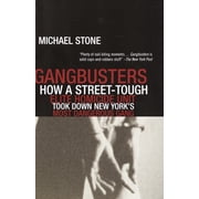 Gangbusters How a Street Tough, Elite Homicide Unit Took Down New Yorks Most Dangerous Gang, Paperback