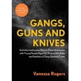 thumbnail image 1 of Gangs, Guns and Knives: Activities and Lesson Plans to Raise Awareness with Young People Aged 14-19 about the Risks and , (Paperback), 1 of 1