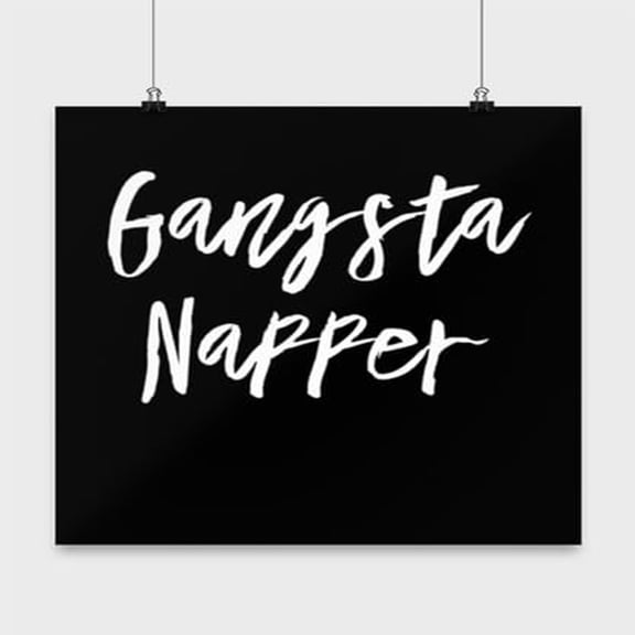 Gangsta Napper Art - Sleep Lovers Decor - 13x13 Poster Print - Bedroom Wall Art