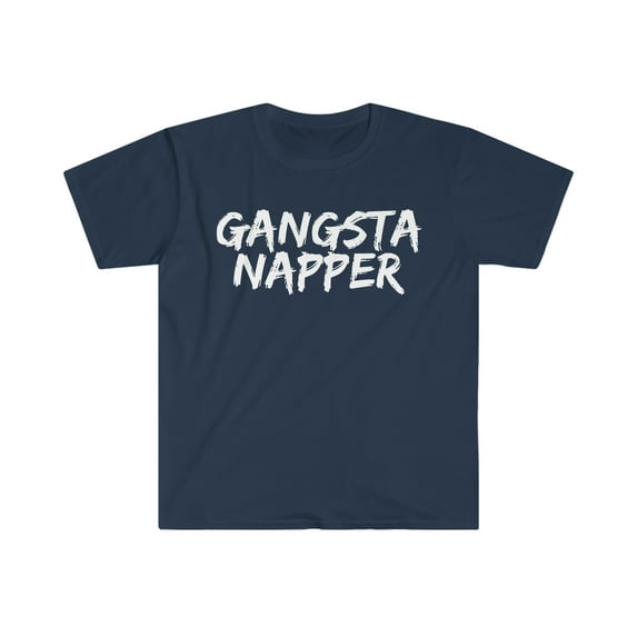 Gangsta Napper Unisex T-shirt S-3XL Nappers Napping Lazy Nap Time