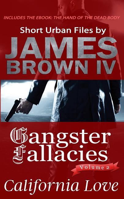 Gangster Fallacies: California Love