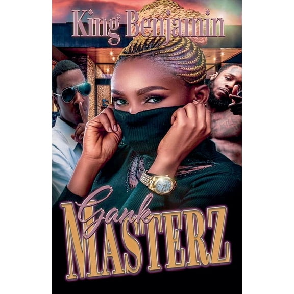 Gank Masterz Gank Masterz, Book 1, (Paperback)