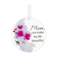 thumbnail image 1 of Ganz Mom, You Make My Life Beautiful Ornament, Glass, 2.75 Inches Width, 3 Inches Height, Multicolor, 1 of 1