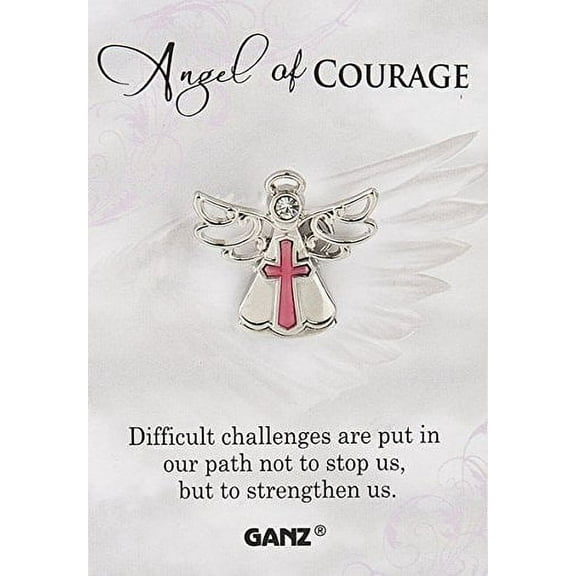 Ganz Pin - Angel Of Courage "Difficult Challenges Are Put In Our Path Not To Stop Us, But To Strengthen Us."