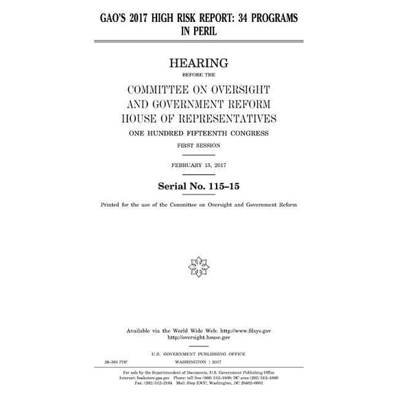 GAO's 2017 high risk report: 34 programs in peril, (Paperback)