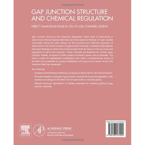 Pre-Owned Gap Junction Structure and Chemical Regulation: Direct Calmodulin Role in Cell-To-Cell Channel Gating, (Paperback)