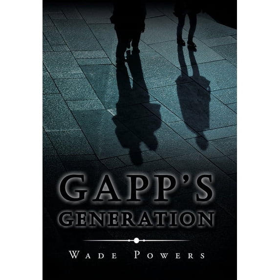 Gapp's Generation, (Hardcover)