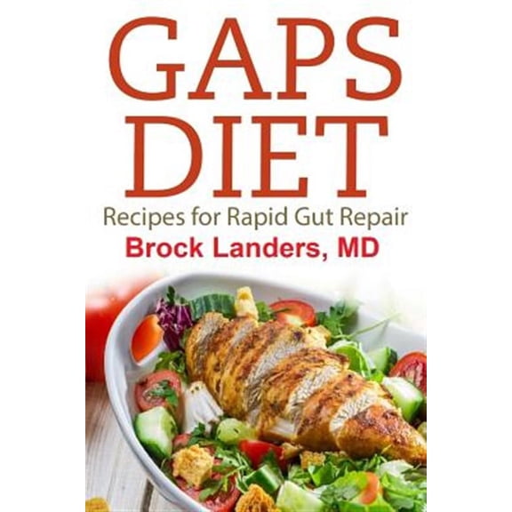 Gaps Diet: Recipes for Rapid Gut Repair