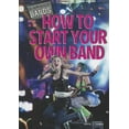 thumbnail image 1 of Pre-Owned How to Start Your Own Band (Paperback) 9781448856619, 1 of 1