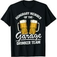 thumbnail image 1 of Garage Drinker Team Member Day Drinking Dad Beer Mens Garage T-ShirtMen's and women's gift, black and white T-shirt, size: Extra large S-4XL, 1 of 4