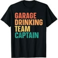 thumbnail image 1 of Garage Drinking Team Captain Funny Garage Drinker Club Men T-Shirt, 1 of 4