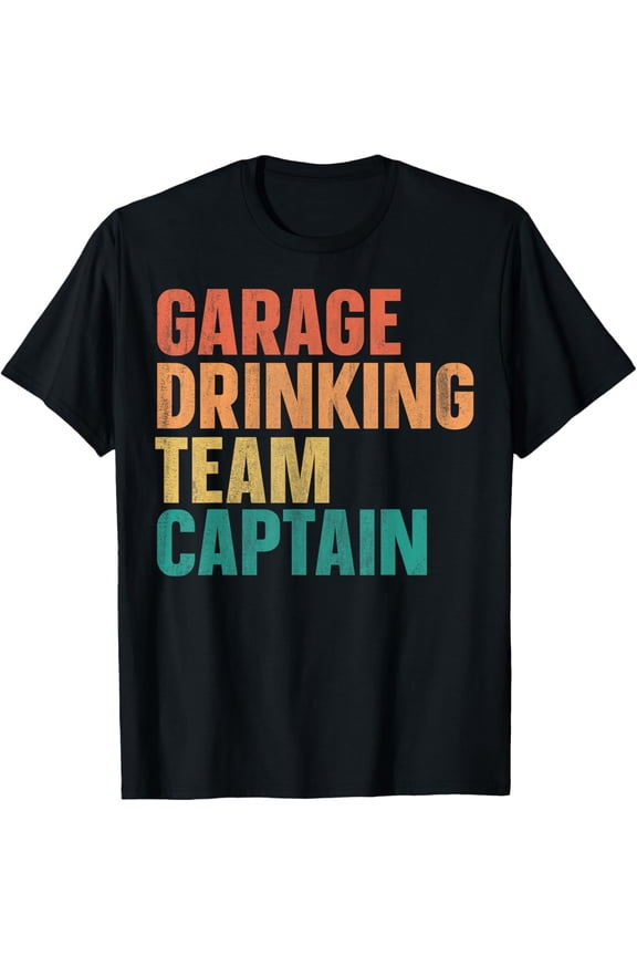 Garage Drinking Team Captain T-Shirt