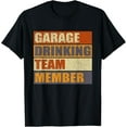 thumbnail image 1 of Garage Drinking Team Member Funny Drinker Beer fathers day T-ShirtMen's and women's gift, black and white T-shirt, size: Extra large S-4XL, 1 of 4