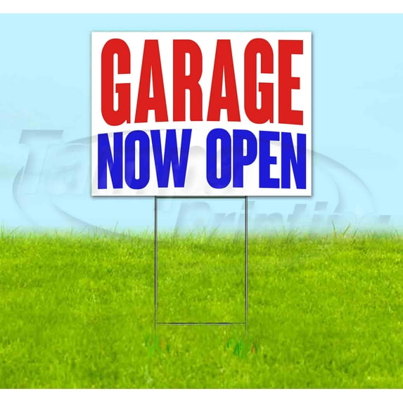 Garage Now Open (18" x 24") Yard Sign, Includes Metal Step Stake