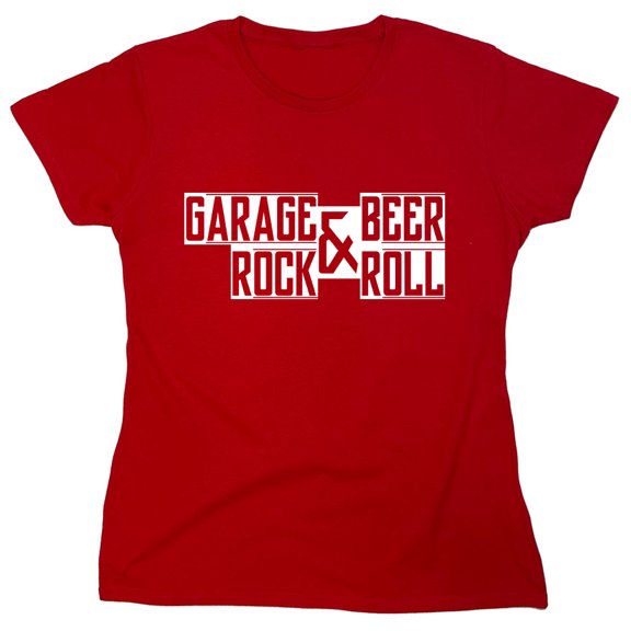 Garage Rock & Beer Roll Sarcastic Humor Novelty Funny Women's Casual Tees