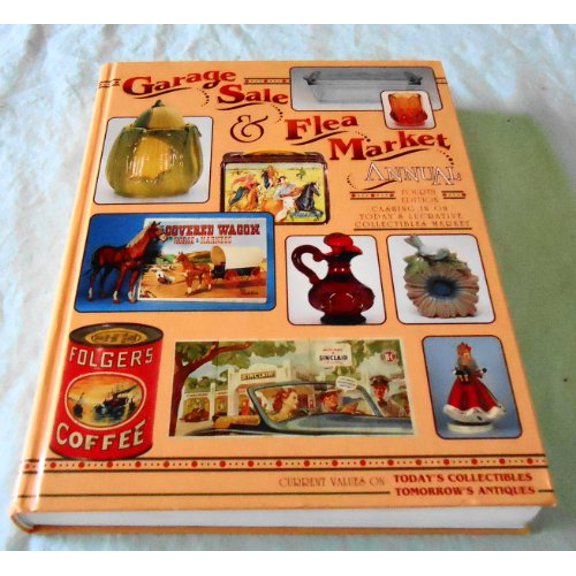 Pre-Owned Garage Sale Flea Market Annual Garage Sale and Flea Market Annual, 4th ed, 1996 Hardcover Collector Books