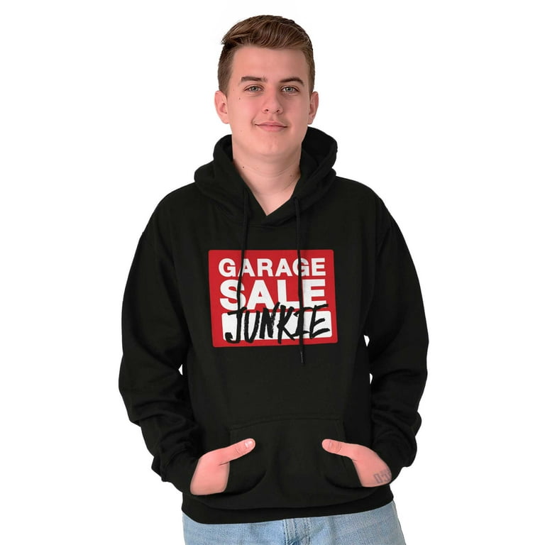 Garage Yard Sale Thrift Junkies Hoodie Sweatshirt Women Men Brisco
