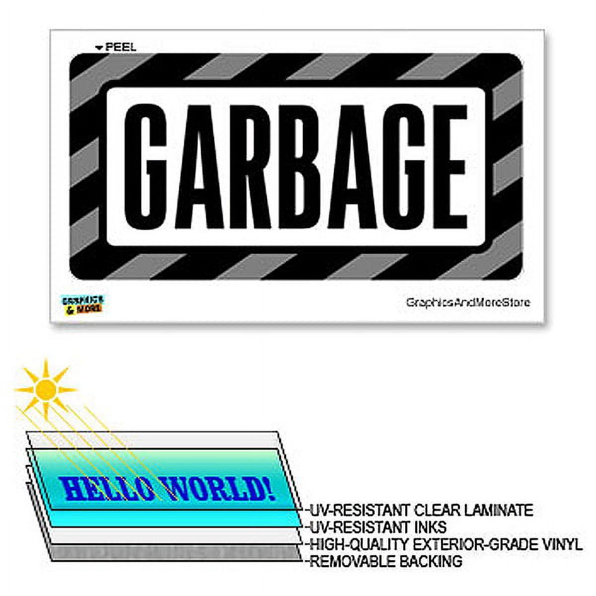 Garbage Black & Gray - 12 in x 6 in - Laminated Sign Business Sticker ...