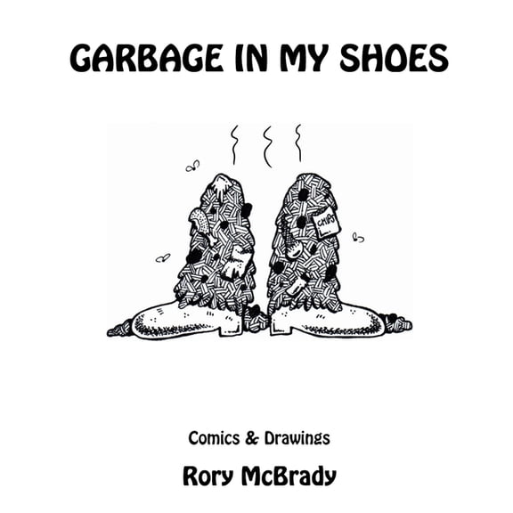 Garbage In My Shoes (Paperback)