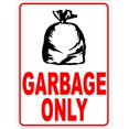 thumbnail image 1 of Garbage Only Sign, 1 of 1