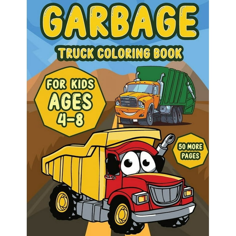 https://i5.walmartimages.com/seo/Garbage-Truck-coloring-book-kids-ages-4-8-A-Fun-Activity-Book-Kids-Filled-With-Big-Trucks-Cranes-Tractors-Diggers-Dumpers-Ages-4-8-Cars-Vehicles-Colo_78313c3c-683d-4baf-9978-6b07a38a92e1.621e332126e23943e45469f2536e706a.jpeg?odnHeight=768&odnWidth=768&odnBg=FFFFFF