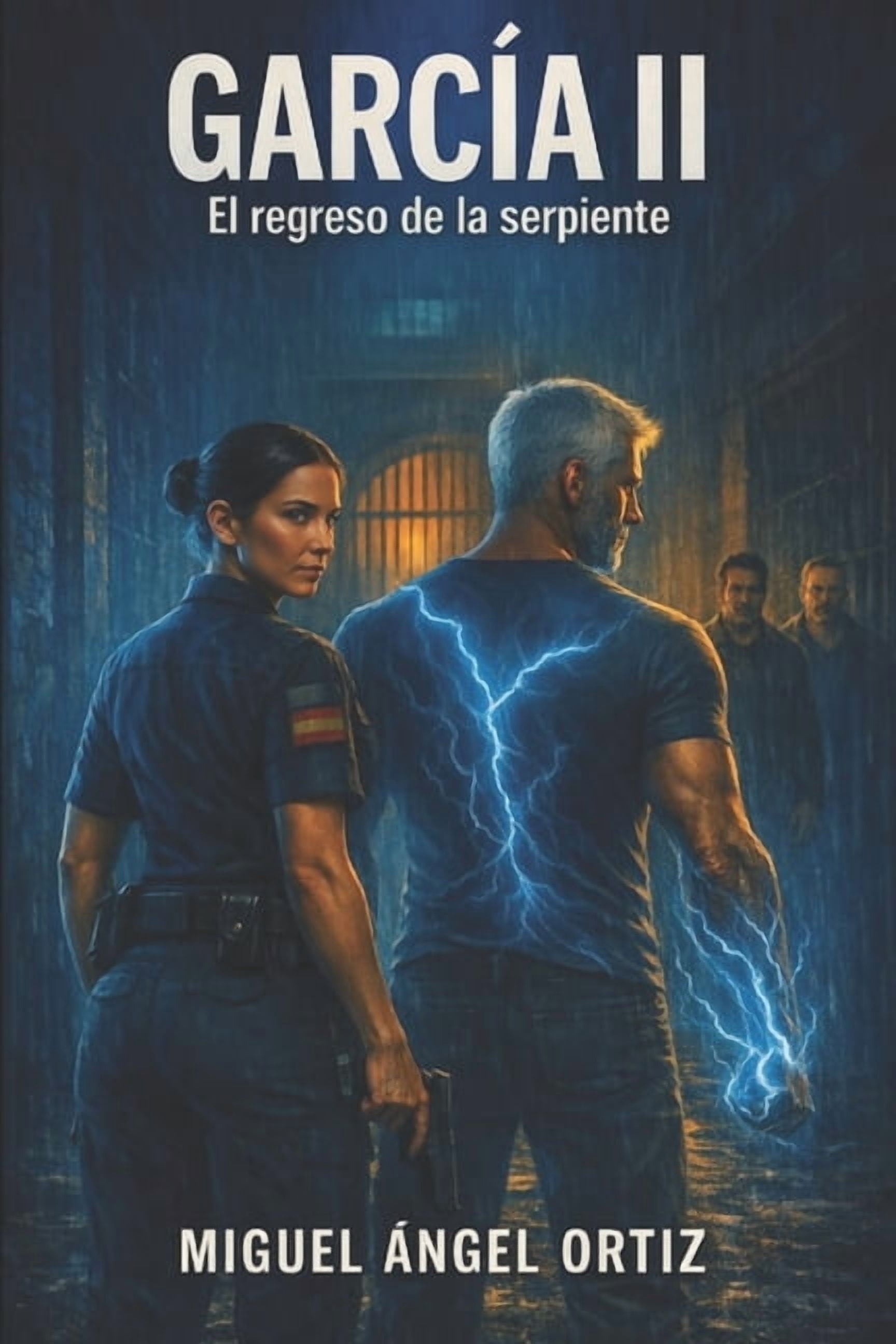 García: La Trilogía de la Serpiente GARCÍA II El regreso de la serpiente, Book 2, (Paperback)