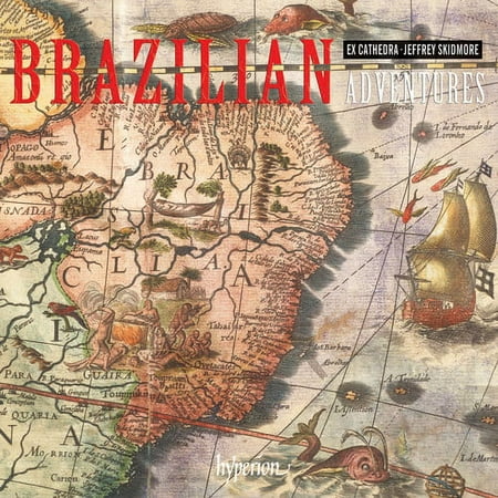 Garcia,J. / Ex Cathedra / Skidmore,Jeffrey - Brazilian Adventures - Music & Performance - CD